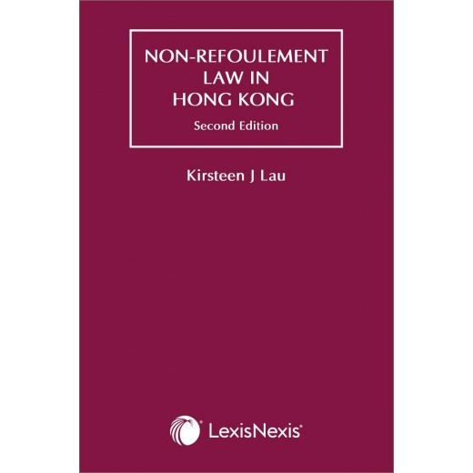 Non-Refoulement Law in Hong Kong 2nd ed